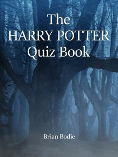 The Harry Potter Quiz Book (eBook, ePUB) - Bodie, Brian