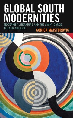Global South Modernities (eBook, ePUB) - Majstorovic, Gorica