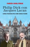 Philip Dick con Jacques Lacan (eBook, ePUB) Philip Dick con Jacques Lacan (eBook, ePUB)