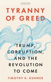 Tyranny of Greed (eBook, ePUB)