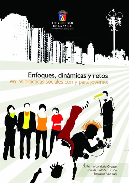 Enfoques, dinámicas y retos en las prácticas sociales con y para jóvenes (eBook, PDF)