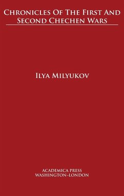 Chronicles of the first and second chechen wars - Milyukov, Ilya