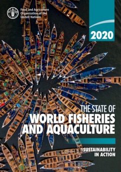 The State of World Fisheries and Aquaculture 2020 - Food and Agriculture Organization