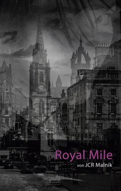 Royal Mile - Mein Schritt aus den Schatten - Malnik, JCR