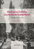 Marie Luise Gotheins &quote;Geschichte der Gartenkunst&quote;