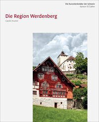 Die Kunstdenkmäler des Kantons St. Gallen VI. Die Region Werdenberg