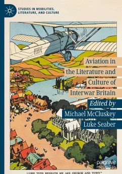 Aviation in the Literature and Culture of Interwar Britain