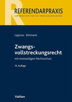 Zwangsvollstreckungsrecht - Lippross, Otto-Gerd;Bittmann, David-Christoph