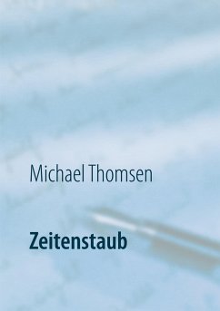 Zeitenstaub - Thomsen, Michael