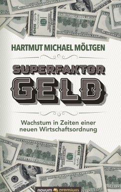 Superfaktor Geld - Möltgen, Hartmut Michael
