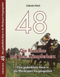 48 Die Blondine mit dem Kämpferherz - Hitsch, Gabriele