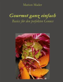 Gourmet ganz einfach - Mader, Marion