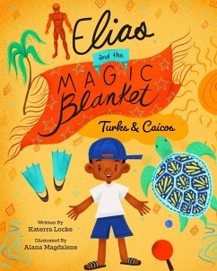 Elias and the Magic Blanket Turks and Caicos - Locke, Katerra