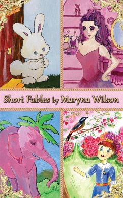 Short Fables by Maryna Wilson - Wilson, Maryna