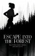 Escape Into The Forest - Bild 1
