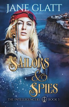 Sailors & Spies - Glatt, Jane