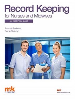 Record Keeping for Nurses and Midwives: An essential guide - Andrews, Amanda