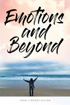 Emotions and Beyond - Lindsay-Dujon, Jean