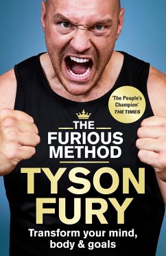 The Furious Method: The Sunday Times Bestselling Guide to a Healthier Body & Mind - Fury, Tyson