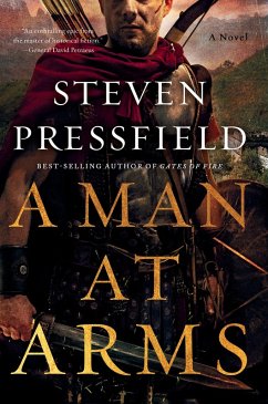 A Man at Arms: A Novel (eBook, ePUB) - Pressfield, Steven