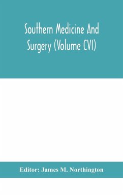 Southern medicine and surgery (Volume CVI)