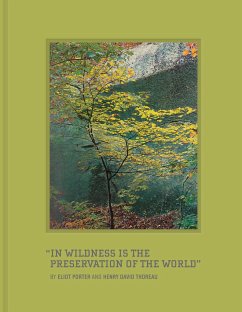 In Wildness Is the Preservation of the World - Thoreau, Henry David