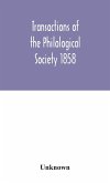 Transactions of the Philological Society 1858