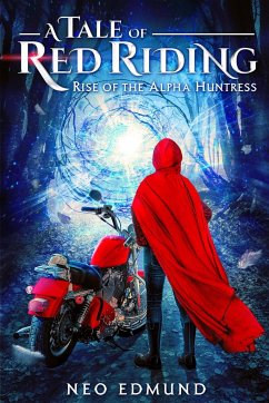 A Tale Of Red Riding (Year 1) Rise of the Alpha Huntress - Edmund, Neo