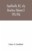 Fayetteville, N.C. city directory (Volume I) 1915-1916