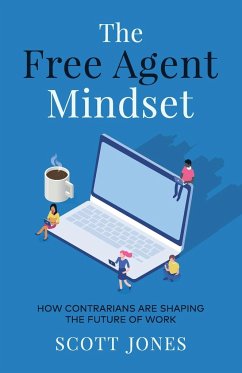 The Free Agent Mindset - Jones, Scott