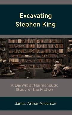 Excavating Stephen King - Anderson, James Arthur