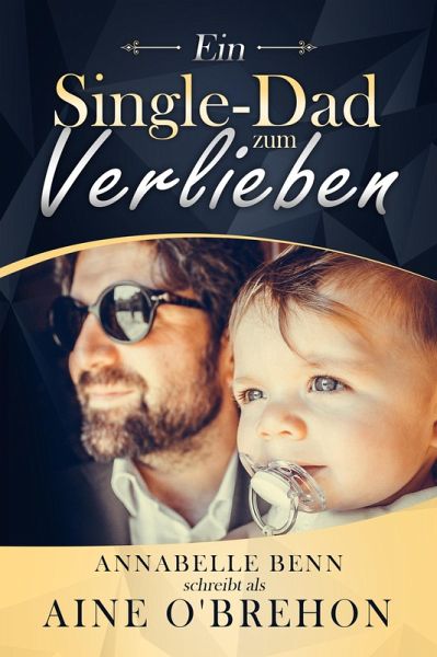 Ein Single-Dad zum Verlieben (eBook, ePUB)