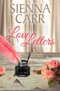 Love Letters (Starling Bay, #3) (eBook, ePUB) - Carr, Sienna