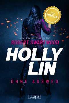 OHNE AUSWEG (Holly Lin) (eBook, ePUB) - Swartwood, Robert