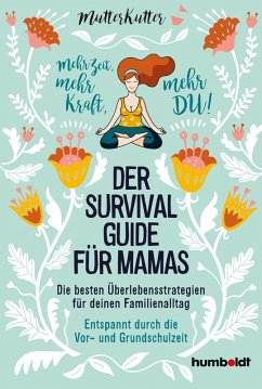 Der Survival-Guide für Mamas (eBook, PDF) - MutterKutter