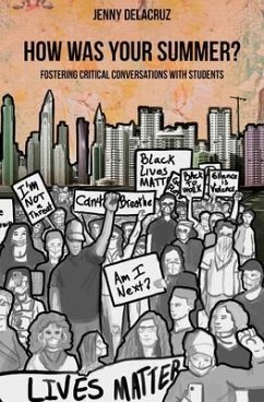 Cover How Was Your Summer? Fostering Critical Conversations with Students (eBook, ePUB)