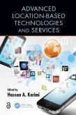 Advanced Location-Based Technologies and Services (eBook, ePUB) Advanced Location-Based Technologies and Services (eBook, ePUB)
