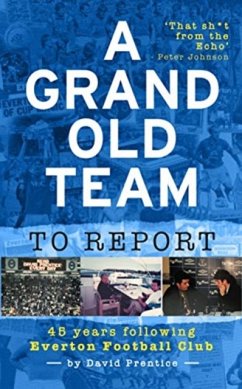 A Grand Old Team To Report - Prentice, David