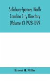Salisbury-Spencer, North Carolina City Directory (Volume X) 1928-1929