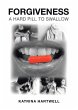Forgiveness: A Hard Pill to Swallow - Bild 1