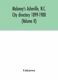 Maloney's Asheville, N.C. City directory 1899-1900 (Volume II)