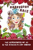 The Raspberry Race (The Adventures of Jo & The School's Out Squad, #1) (eBook, ePUB)