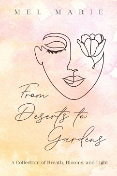 From Deserts to Gardens (eBook, PDF) - Marie, Mel