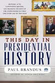 This Day in Presidential History