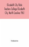 Elizabeth City State Teachers College Elizabeth City, North Caroline 1961