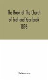 The Book of The Church of Scotland Year-book 1896