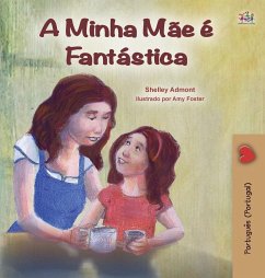 My Mom is Awesome (Portuguese Book for Kids - Portugal)