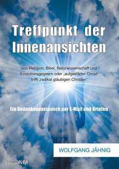 Cover Treffpunkt der Innenansichten von Religion, Bibel, Naturwissenschaft und Evolutionsgegnern