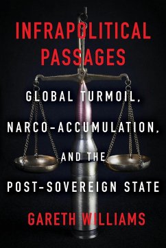 Infrapolitical Passages - Williams, Gareth