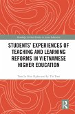Students' Experiences of Teaching and Learning Reforms in Vietnamese Higher Education (eBook, PDF)